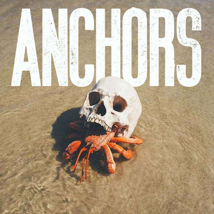 ANCHORS - Anchors (2017) cover 