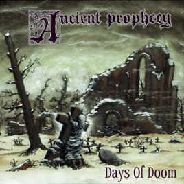 ANCIENT PROPHECY - Days Of Doom cover 