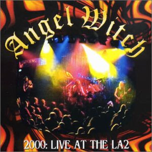 ANGEL WITCH - 2000: Live At The LA2 cover 