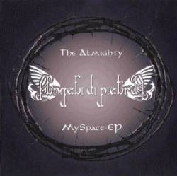 ANGELI DI PIETRA - The Almighty Myspace EP cover 