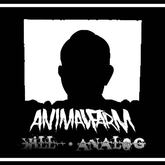 ANIMALFARM (FL) - Kill.Analog cover 
