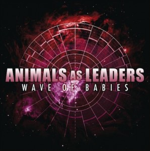 ANIMALS AS LEADERS - Wave Of Babies cover 