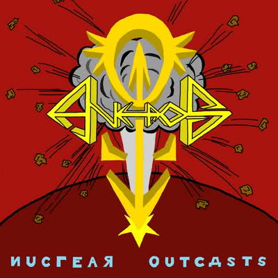 ANKHAOS - Nuclear Outcasts cover 