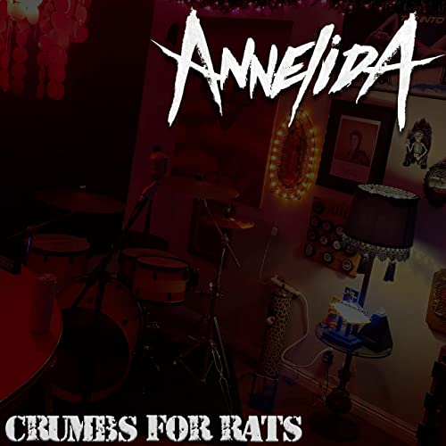 ANNELIDA - Crumbs For Rats cover 
