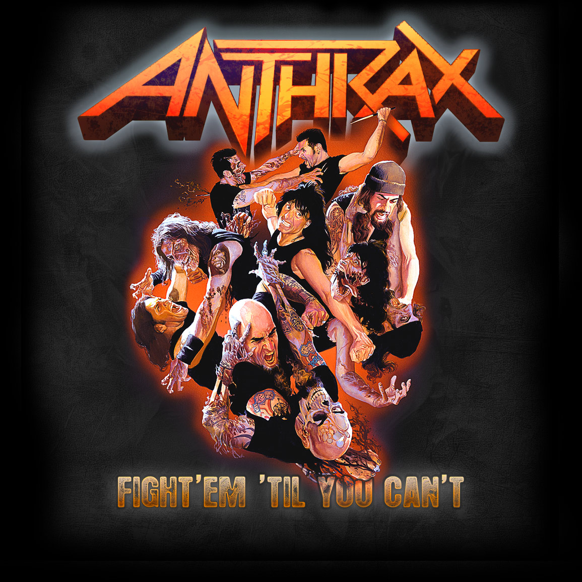 ANTHRAX - Fight 'em 'til you Can't cover 