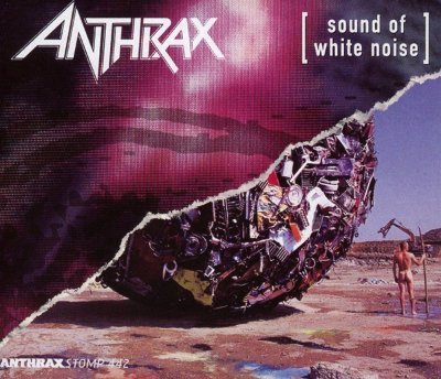 ANTHRAX - Sound of White Noise / Stomp 442 cover 