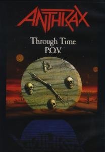 ANTHRAX - Through Time P.O.V. cover 