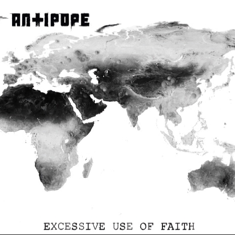 ANTIPOPE - Excessive Use of Faith cover 