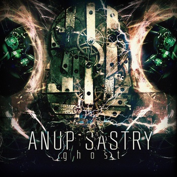 ANUP SASTRY - Ghost cover 