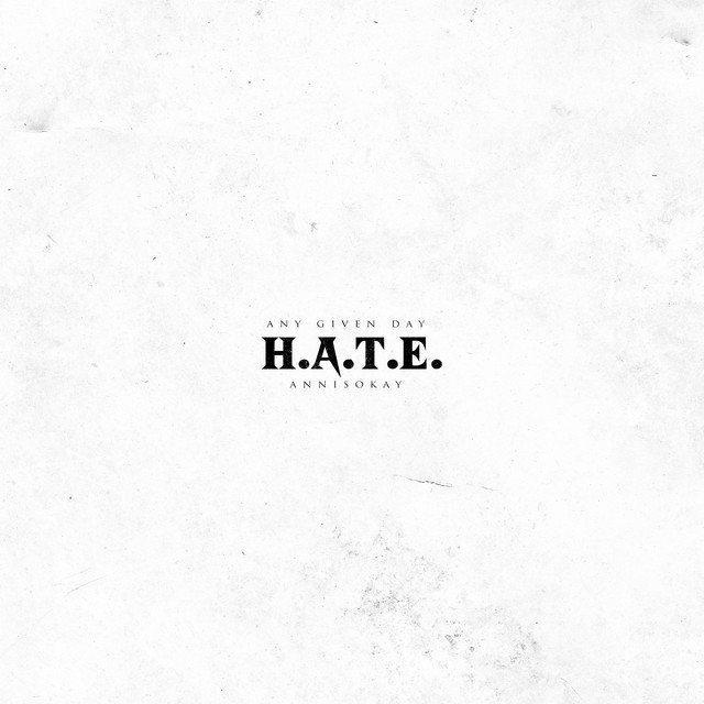 ANY GIVEN DAY - H.A.T.E. (with Annisokay) cover 