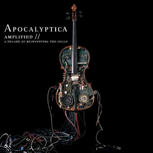 APOCALYPTICA - Amplified: A Decade of Reinventing the Cello cover 
