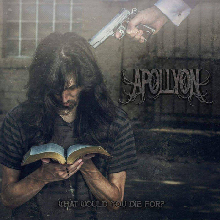APOLLYON - What Would You Die For? cover 