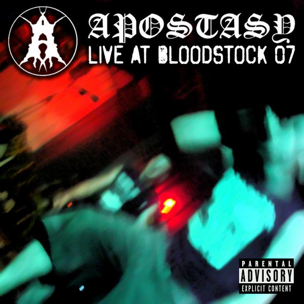 APOSTASY (CT) - Live At Bloodstock 07 cover 