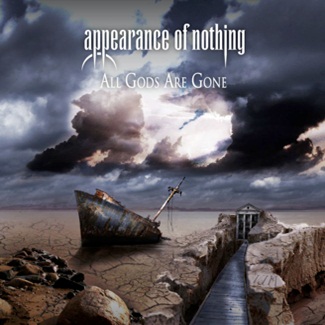 APPEARANCE OF NOTHING - All Gods Are Gone cover 