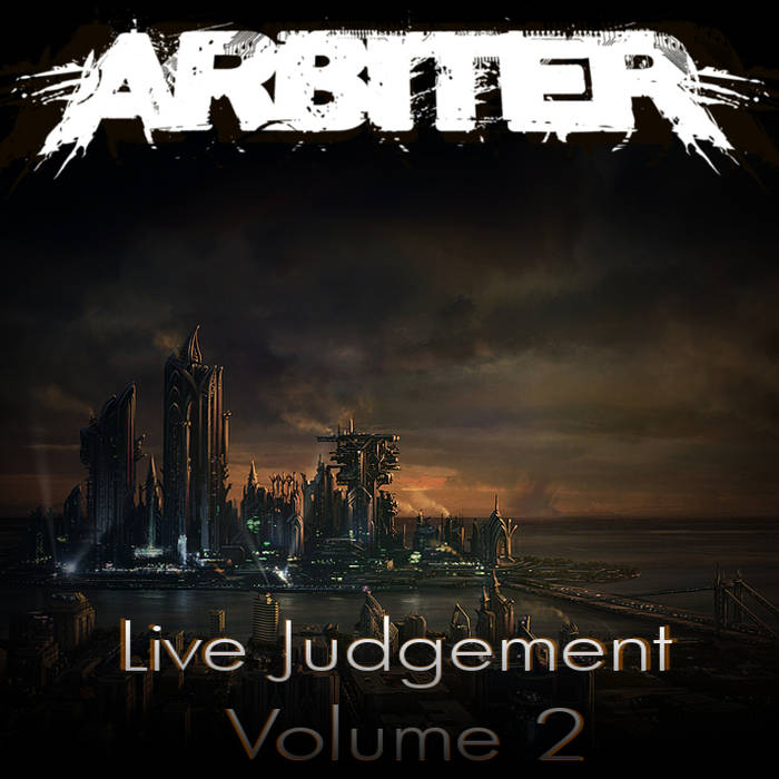 ARBITER (MI) - Live Judgement, Vol. 2 cover 