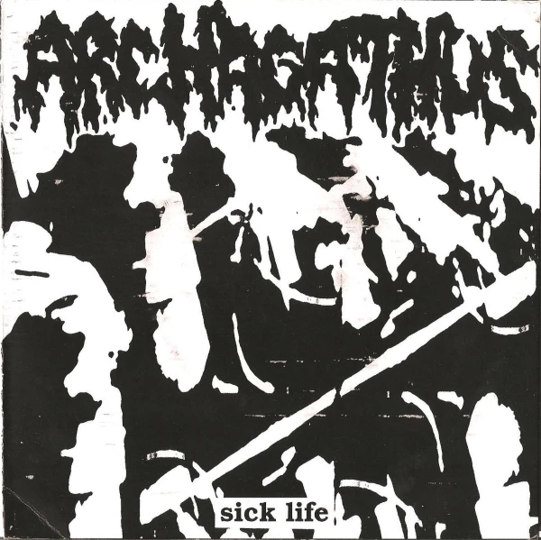 ARCHAGATHUS - Sick Life / Gate to Unholy Grave cover 