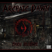 ARCHAIC DAWN - Dark Blooms cover 