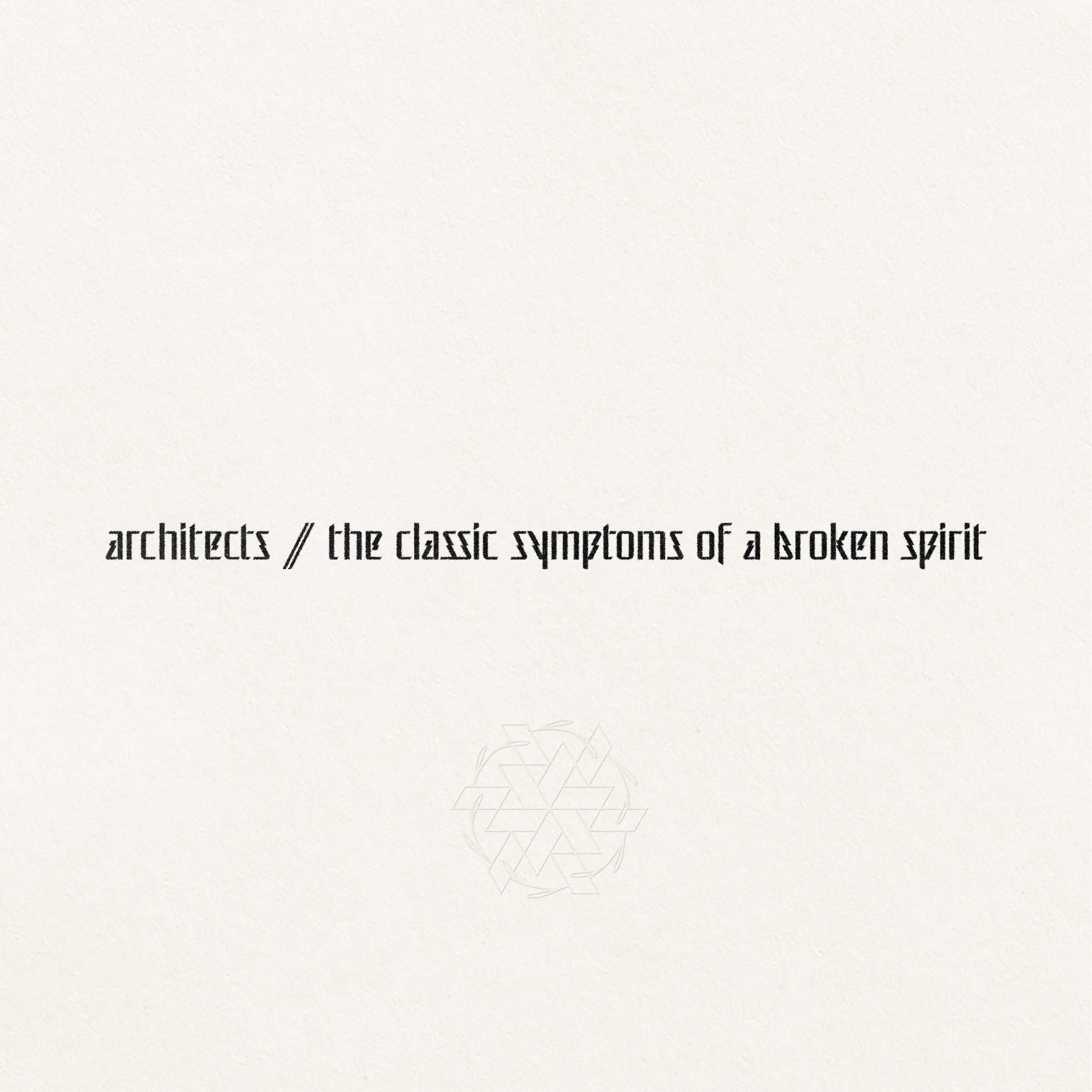 ARCHITECTS - Classic Symptoms Of A Broken Spirit cover 