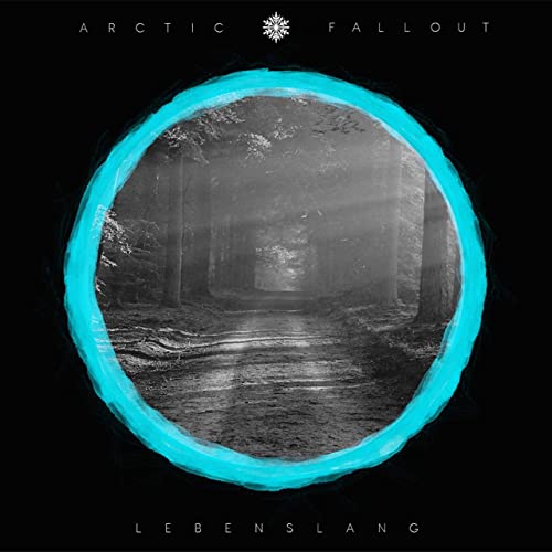 ARCTIC FALLOUT - Lebenslang cover 