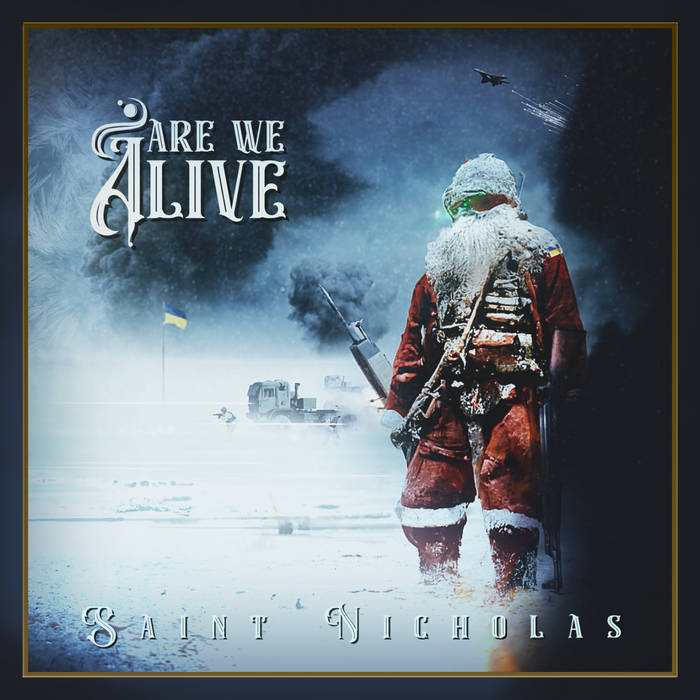 ARE WE ALIVE (TX) - Saint Nicholas cover 