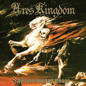 ARES KINGDOM - Firestorms and Chaos cover 