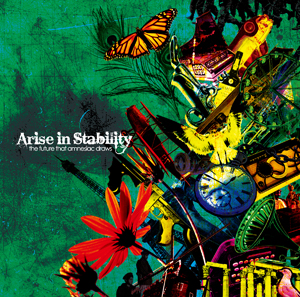 ARISE IN STABILITY - The Future That Amnesiac Draws cover 
