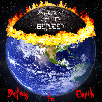 ARMY OF IN BETWEEN - Defrag The Earth cover 