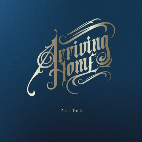 ARRIVING HOME - Part I : Truth cover 