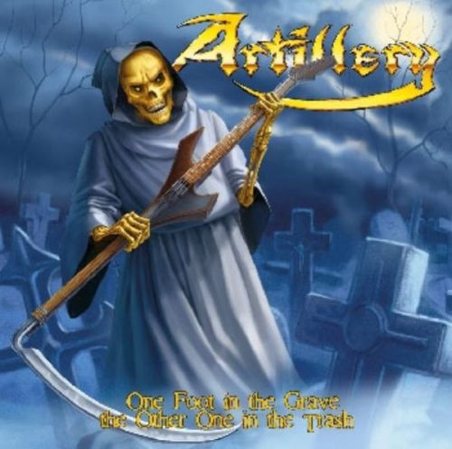 ARTILLERY - One Foot in the Grave, the Other One in the Trash cover 
