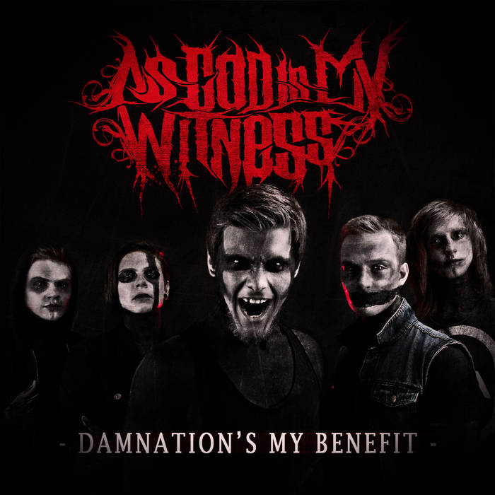 AS GOD IS MY WITNESS - Damnation's My Benefit cover 