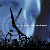 AS I LAY DYING - As I Lay Dying / American Tragedy cover 