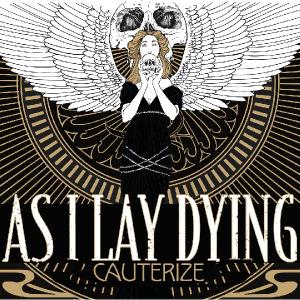 AS I LAY DYING - Cauterize cover 
