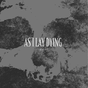 AS I LAY DYING - Decas cover 