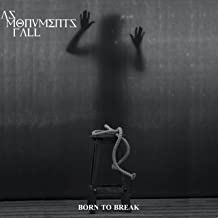 AS MONUMENTS FALL - Born To Break cover 