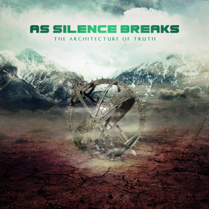 AS SILENCE BREAKS - The Architecture Of Truth cover 
