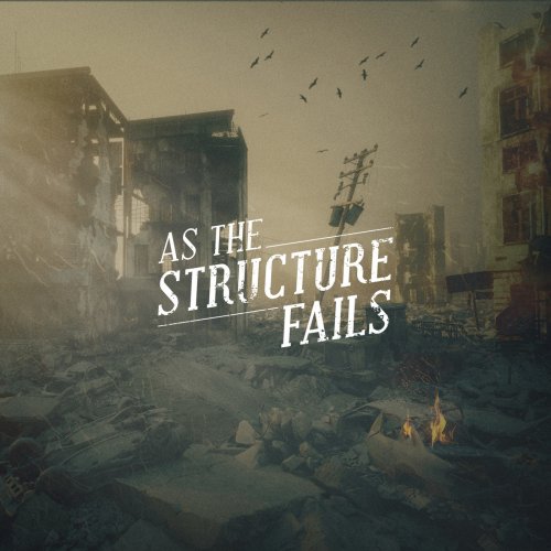 AS THE STRUCTURE FAILS - As The Structure Fails cover 