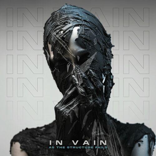 AS THE STRUCTURE FAILS - In Vain cover 