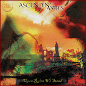 ASCENDING ASHES - Upon Ruins We Stand cover 