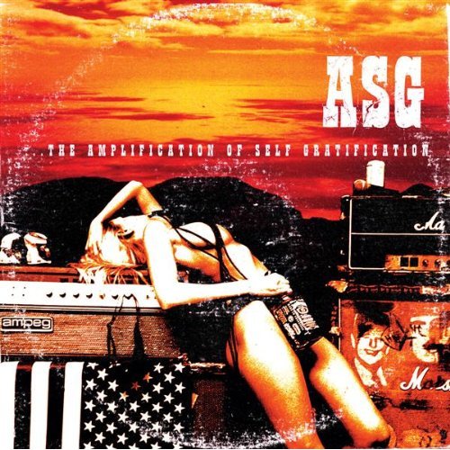 ASG - The Amplification Of Self Gratification cover 