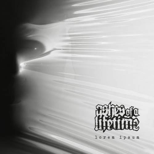 ASHES OF A LIFETIME - Lorem Ipsum cover 