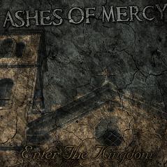 ASHES OF MERCY - Enter The Kingdom cover 