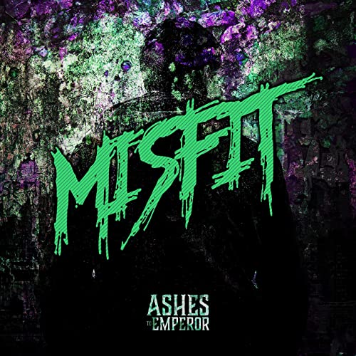 ASHES TO EMPEROR - Misfit cover 