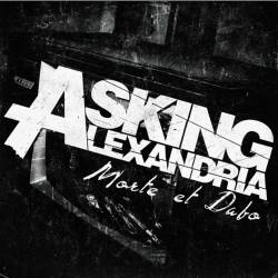 ASKING ALEXANDRIA - Morte et Dabo cover 