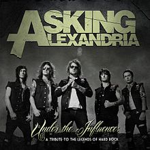 ASKING ALEXANDRIA - Under The Influence: A Tribute To The Legends Of Hard Rock cover 