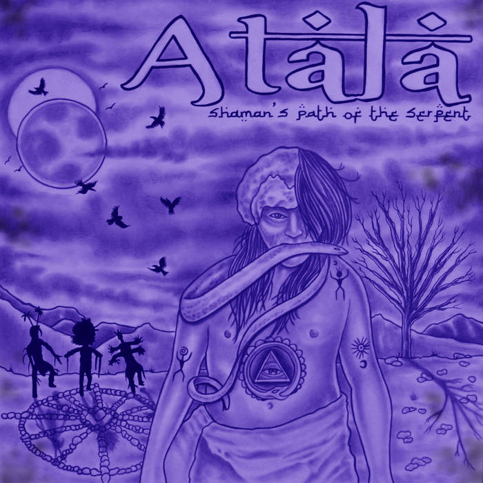 ATALA - Shaman's Path Of The Serpent cover 