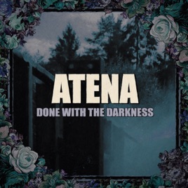 ATENA - Done With The Darkness cover 