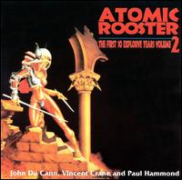 ATOMIC ROOSTER - The First 10 Explosive Years Volume 2 cover 