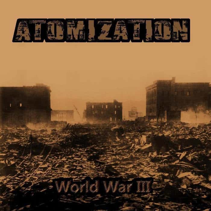 ATOMIZATION - World War III cover 