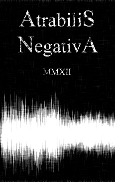 ATRABILIS - MMXII - Atrabilis / Negativa cover 