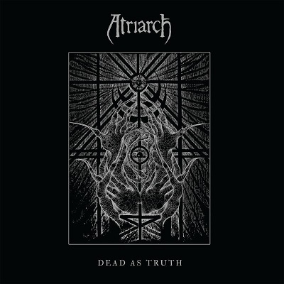 ATRIARCH - Dead As Truth cover 